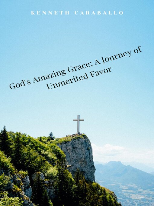 Title details for God's Amazing Grace by Kenneth Caraballo - Available